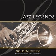 Golden legends: jazz legends cover image