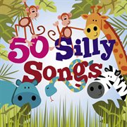 50 silly songs cover image