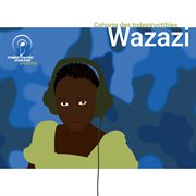 Make music matter presents: wazazi cover image