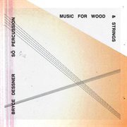Music for wood and strings cover image