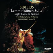 Sibelius : lemminkainen suite; night ride and sunrise cover image