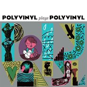 Polyvinyl plays polyvinyl cover image