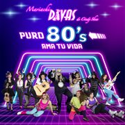 Puro 80's Ama Tu Vida cover image