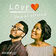 Love unparalleled - ep cover image