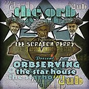 Orbserving the star house in dub (feat. lee scratch perry) cover image
