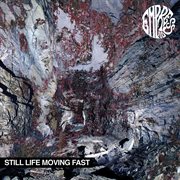 Still life moving fast cover image