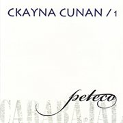 Ckayna cunan, vol. i (feat. coro de las américas) cover image