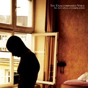 The unaccompanied voice - an a capella compilation cover image