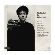 The richard swift collection, vol. 1 - 'the novelist' & 'walking without effort' cover image