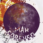 Man forever cover image
