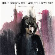 Will you still love me? cover image
