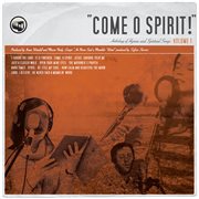 Come o spirit! anthology of hymns and spiritual songs volume 1 cover image