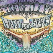 Hard luck stories cover image