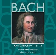 Bach, js: sacred cantatas bwv nos 112 - 114 cover image