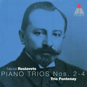 Roslavets : piano trios nos 2 - 4 cover image