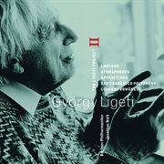 Ligeti : project vol.2 - lontano, atmosphères, apparitions, san francisco polyphony & concert rom cover image