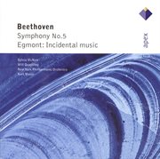 Beethoven: Symphony No.5 &amp; Egmont - Apex