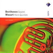 Beethoven : septet / mozart : horn quintet - apex cover image