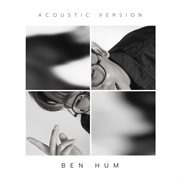 Ben Hum (Acoustic Version) cover image