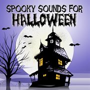 Spooky sounds for halloween cover image