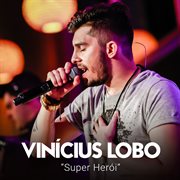Super herói (ao vivo) cover image
