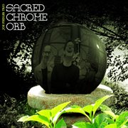 Sacred chrome orb cover image