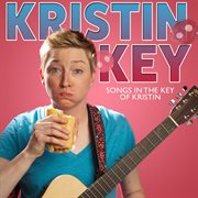 Songs in the key of kristin cover image