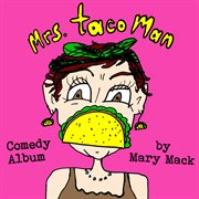 Mrs. taco man cover image