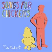 Songs for chickens cover image
