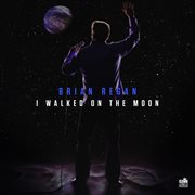 I Walked on the Moon cover image