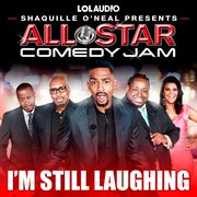 Shaquille o'neal presents: all star comedy jam - i'm still laughing cover image