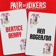 Pair of jokers: bertice berry & ken rogerson cover image