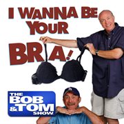 I wanna be your bra cover image