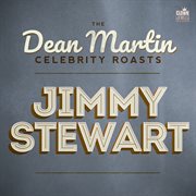 The Dean Martin Celebrity Roasts: Jimmy Stewart