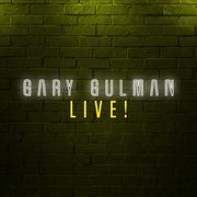 Gary Gulman Live!
