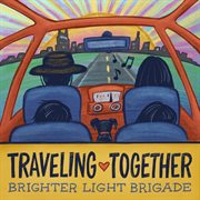 Traveling together (feat. marla vannucci & dean jones) cover image