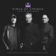 Kings of strings: live in belgrade : Live in Belgrade cover image