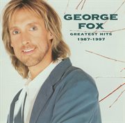 George fox greatest hits 1987-1997 cover image