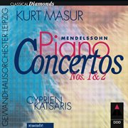 Mendelssohn : piano concertos nos 1, 2 & concerto for piano & strings cover image