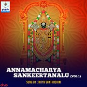 Annamacharya sankeertanalu. Vol. 1 cover image