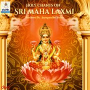 Holy Chants on Sri Maha Laxmi cover image