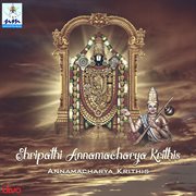 Shripathi Annamacharya Krithis cover image