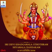 Sri Devi Khadgamala Sthothram Shyamala Dandakam cover image