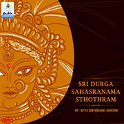 Sri Durga Sahasranama Sthothram cover image