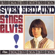 Sven hedlund sings elvis cover image