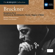 Bruckner: symphony no.8 - overtures by mendelssohn, nicolai, wagner & weber cover image