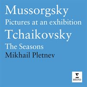 Mussorgsky: pictures at an exhibition/tchaikovsky: the seasons cover image