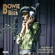 Bowie at the Beeb : the best of the BBC radio sessions 68-72 cover image