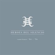 Canciones 1984-1996 - the best of heroes del silencio cover image