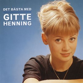 Det Bästa Med Gitte Henning (Remastered)